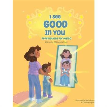 I See Good in You