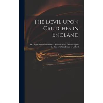 The Devil Upon Crutches in England