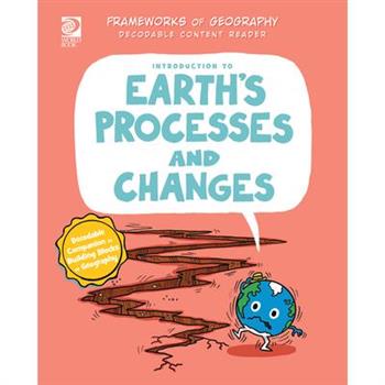 Introduction to Earth’s Processes and Changes