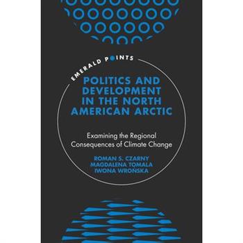 Politics and Development in the North American Arctic