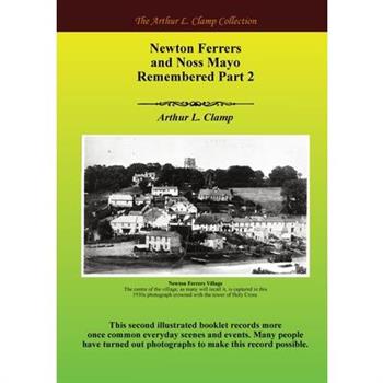 Newton Ferrers and Noss Mayo Remembered Part 2