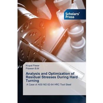 Analysis and Optimization of Residual Stresses During Hard Turning