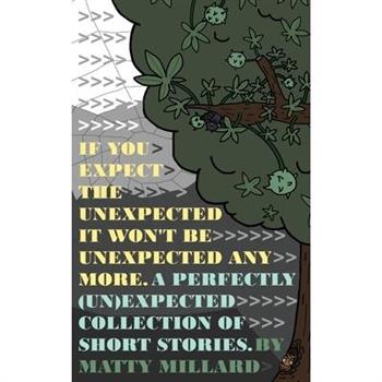 If You Expect The Unexpected, Then It Won't Be Unexpected Anymore
