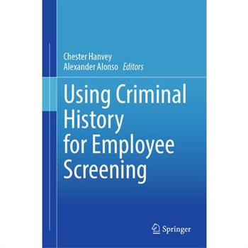 Using Criminal History for Employee Screening