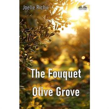 The Fouquet Olive Grove