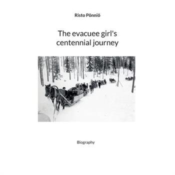 The evacuee girl’s centennial journey