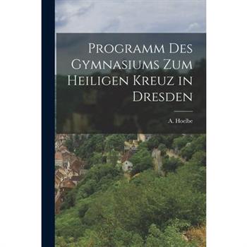 Programm des Gymnasiums zum Heiligen Kreuz in Dresden