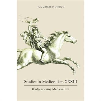 Studies in Medievalism XXXIII