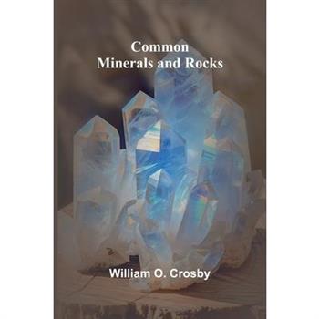 Common Minerals And Rocks