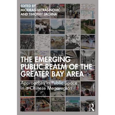 The Emerging Public Realm of the Greater Bay Area