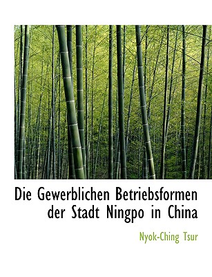 Die Gewerblichen Betriebsformen Der Stadt Ningpo in China