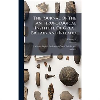 The Journal Of The Anthropological Institute Of Great Britain And Ireland