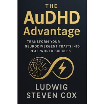 The AuDHD Advantage