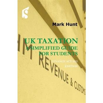 UK Taxation: A Simplified Guide for Students