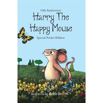 Harry The Happy Mouse - Tenth Anniversary Limited Edition