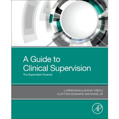 A Guide to Clinical Supervision