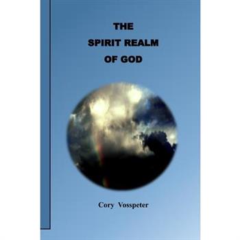 The Spirit Realm of God
