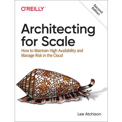 Architecting for ScaleHow to Maintain High Availability and Manage Risk in the Cloud