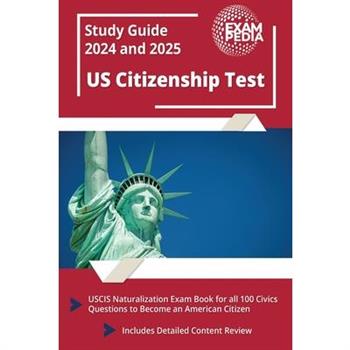 US Citizenship Test Study Guide 2023 and 2024