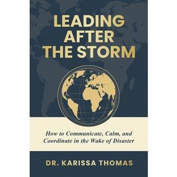 Leading After the Storm