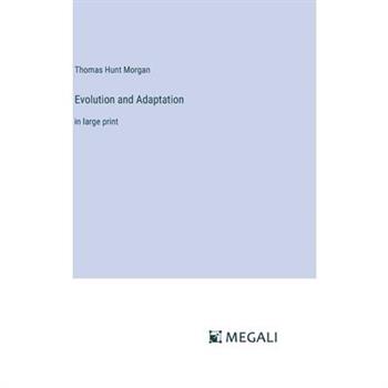 Evolution and Adaptation