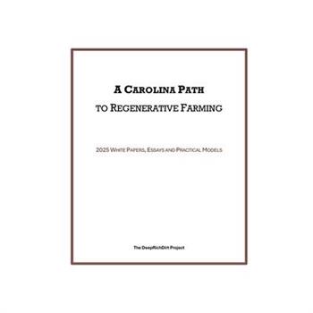 A Carolina Path to Regenerative Farming