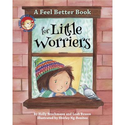 A Feel Better Book for Little Worriers