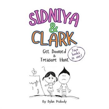 Sidniya & Clark Get Doomed & Treasure Hunt