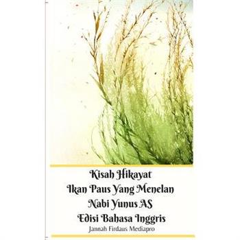 Kisah Hikayat Ikan Paus Yang Menelan Nabi Yunus AS Edisi Bahasa Inggris
