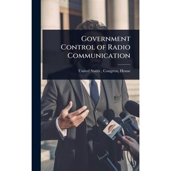 Government Control of Radio Communication