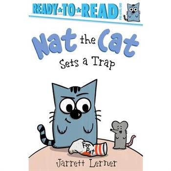 Nat the Cat Sets a Trap