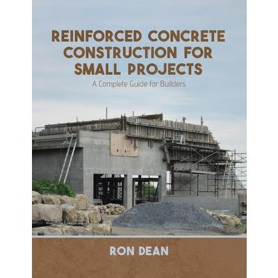 Reinforced Concrete Construction For Small Projects
