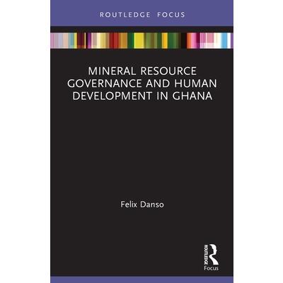 Mineral Resource Governance and Human Development in Ghana