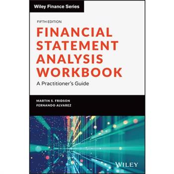 Financial Statement Analysis WorkbookA Practitioner’s Guide