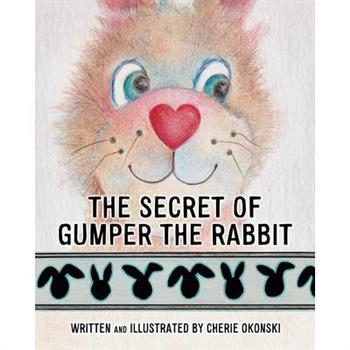 The Secret of Gumper the Rabbit