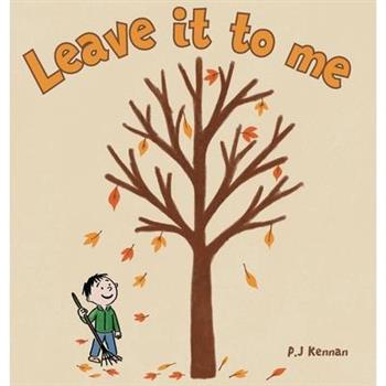 Leave it to me - A children's book about Autumn and Fall