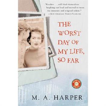 Worst Day of My Life, So Far