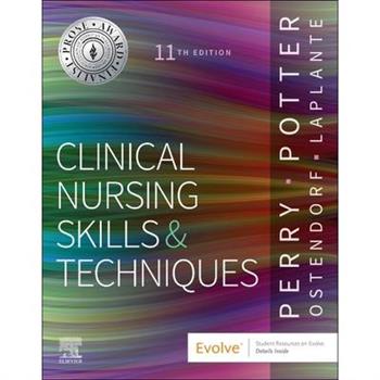 Clinical Nursing Skills and Techniques