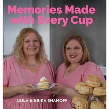 Memories Made With Every Cup