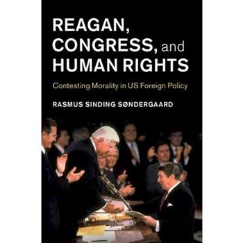 Reagan, Congress, and Human Rights