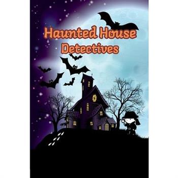 Haunted House Detectives
