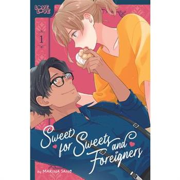 Sweet for Sweets and Foreigners, Volume 1