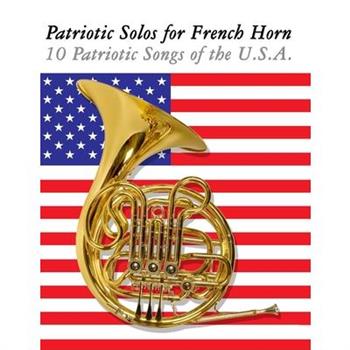 Patriotic Solos for French Horn