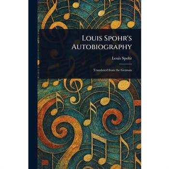 Louis Spohr's Autobiography