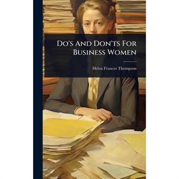 Do’s And Don’ts For Business Women