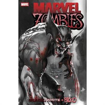 Marvel Zombies: Black, White & Blood Marvel Zombies: Black, White & Blood