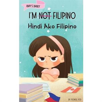 I’m Not Filipino (Hindi Ako Filipino)
