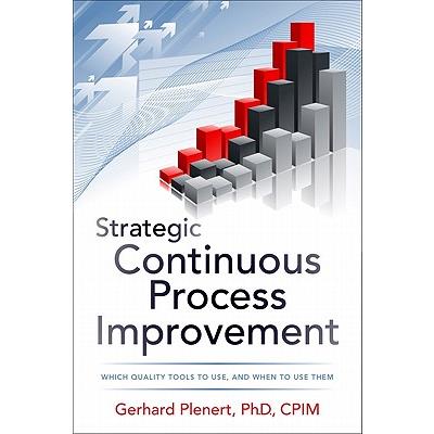 Strategic Continuous Process Improvement