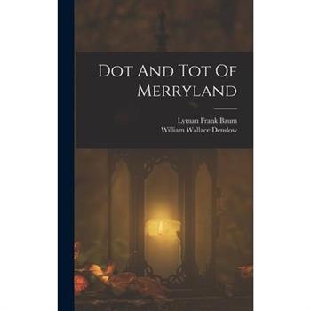 Dot And Tot Of Merryland