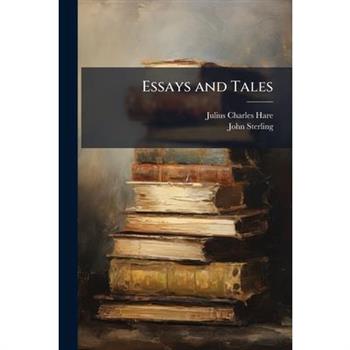 Essays and Tales